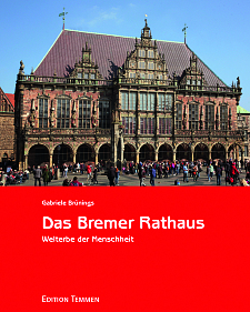 Titelseite der 3. Auflage: Das Bremer Rathaus – Welterbe der Menschheit