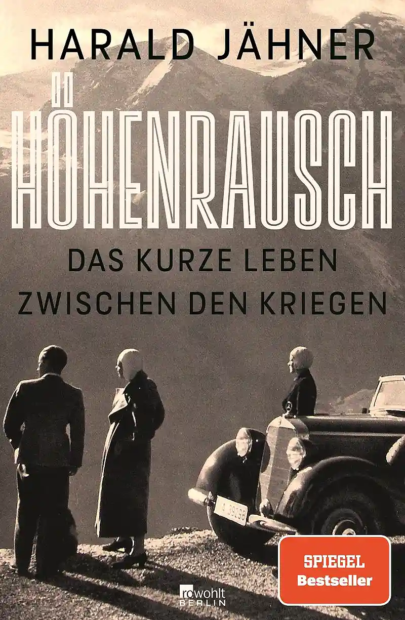 Höhenrausch von Harald Jähner