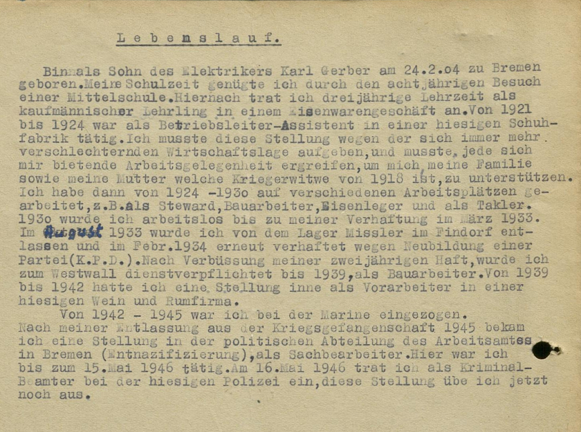 Gerber wurde während der NS-Zeit als Kommunist verfolgt und trat nach 1945 in den bremischen Polizeidienst ein. 