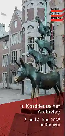 9. Norddeutscher Archivtag am 3. und 4. Juni 2025 in Bremen. 