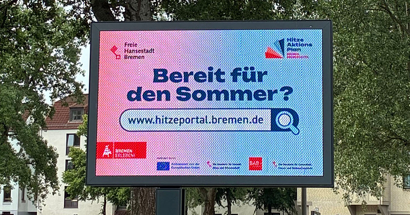 Zum Hitzeaktionstags am 11. Juni wird in dieser Woche auf Werbetafeln in ganz Bremen Werbung für das Hitzeportal geschaltet. 