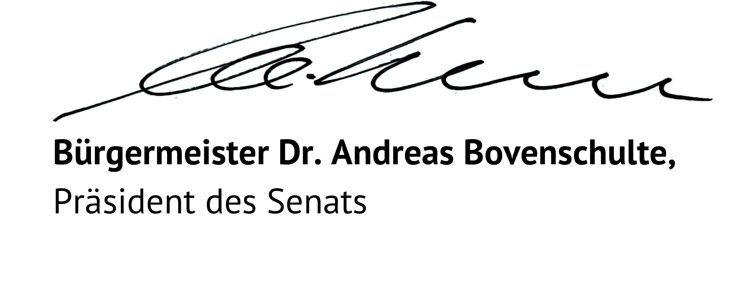 Unterschrift Bürgermeister Andreas Bovenschulte, Präsident des Senats