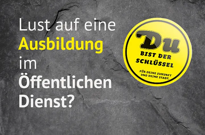 Grafik auf der steht: Lust auf eine Ausbildung im Öffentlichen Dienst? Daneben ist ein gelber Kreis abgebildet auf dem steht: Du bist der Schlüssel